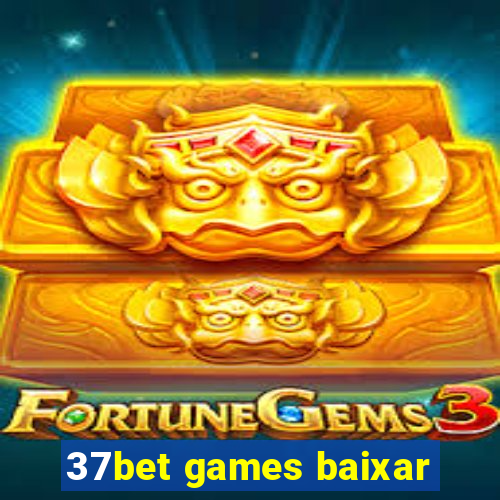 37bet games baixar